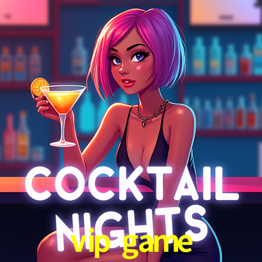 vip game,vip.game