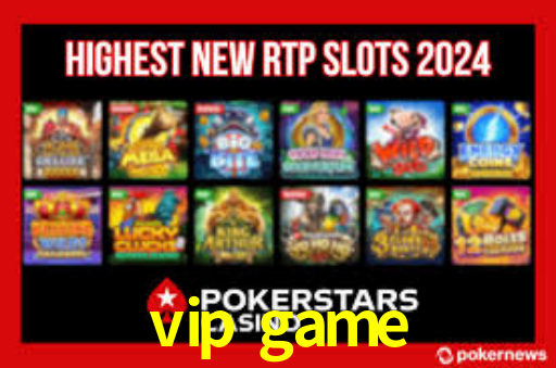 vip game,vip.game